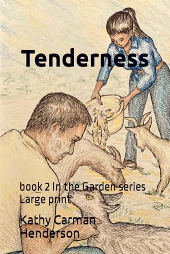 Tenderness (In the Garden) von Independently published