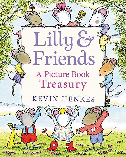 Lilly & Friends: A Picture Book Treasury von Greenwillow Books