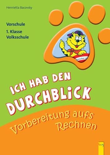 Ich hab den Durchblick - Vorbereitung aufs Rechnen: Vorschule/1. Klasse Volksschule von G&G Verlag, Kinder- und Jugendbuch