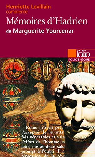 Mémoires d'Hadrien de Marguerite Yourcenar (Foliotheque) von Folio