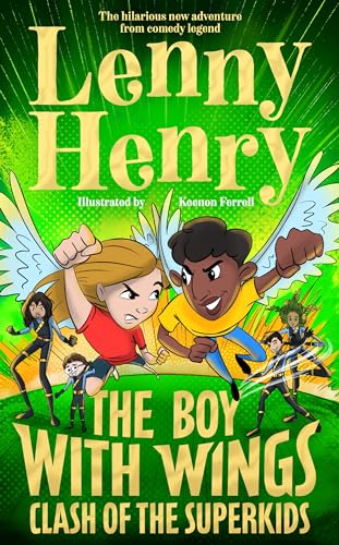 The Boy With Wings: Clash of the Superkids (The Boy With Wings series, 2)
