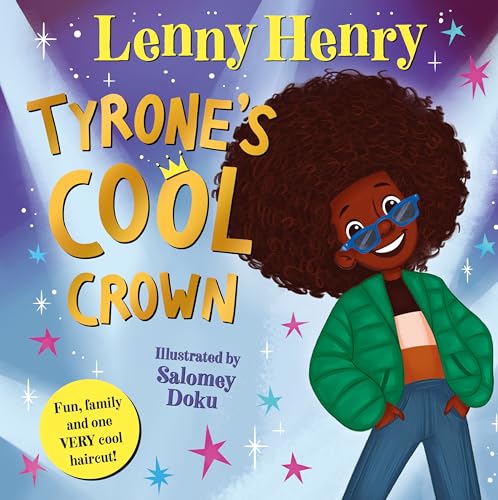 Tyrone's Cool Crown: Fun, family and one VERY cool haircut! von Macmillan Children's Books