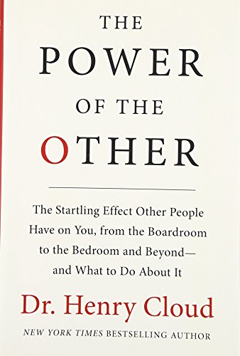 The Power of the Other: The startling effect other people have on you, from the boardroom to the bedroom and beyond-and what to do about it von Business
