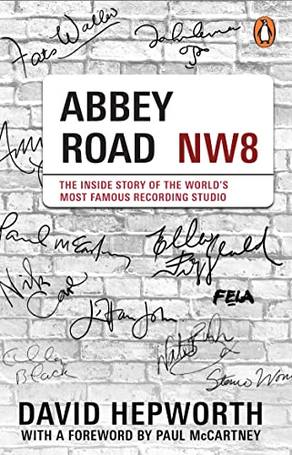 Abbey Road: The Inside Story of the World’s Most Famous Recording Studio (with a foreword by Paul McCartney) von Penguin