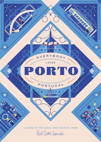 Everybody Loves Porto: Portugal von Gestalten