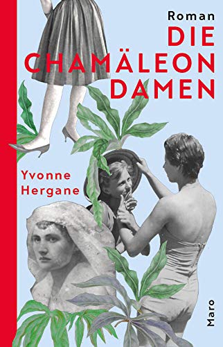 Die Chamäleon"damen: Roman von Maro Verlag