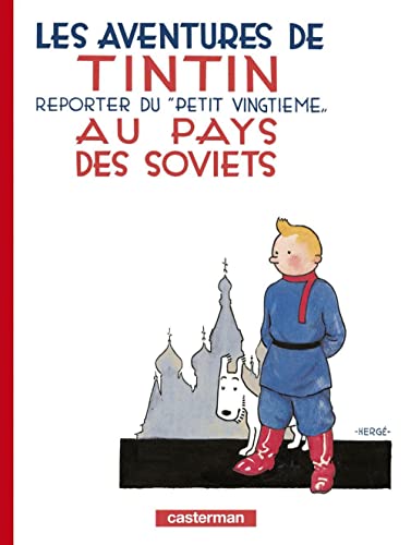 Les Aventures de Tintin 01. Au pays des Soviets: Reporter de 'Petit Vingtieme' (Adventures of Tintin, 1, Band 1)