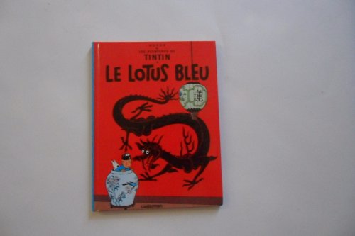 Les Aventures de Tintin. Le Lotus bleu