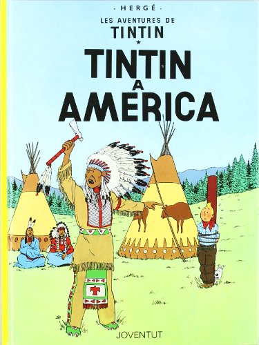 Tintín a América (LES AVENTURES DE TINTIN CATALA)