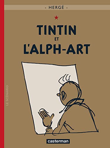 Tintin et l'Alph-Art: la dernière aventure de Tintin (Les Aventures De Tintin, Band 24)