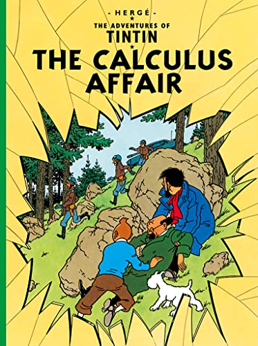 The Calculus Affair: The Official Classic Children’s Illustrated Mystery Adventure Series (The Adventures of Tintin)