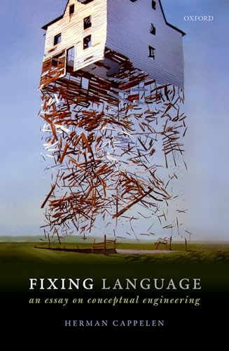 Fixing Language: An Essay on Conceptual Engineering von Oxford University Press