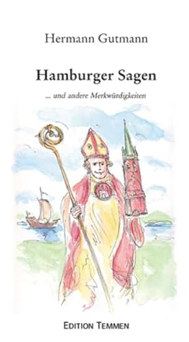 Hamburger Sagen ... und andere Merkwürdigkeiten von Edition Temmen e.K.
