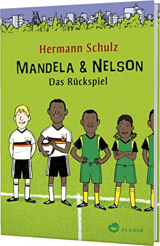 Mandela & Nelson. Das Rückspiel von Aladin