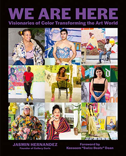 We Are Here: Visionaries of Color Transforming the Art World von Abrams Books
