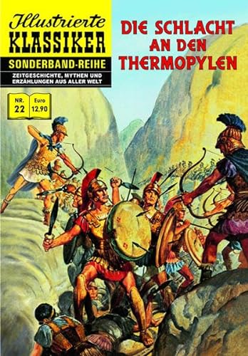 Die Schlacht an den Thermopylen: Illustrierte Klassiker Sonderband Nr. 22