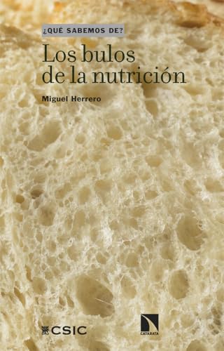 Los bulos de la nutrición (¿QUÉ SABEMOS DE?, Band 160) von Los Libros de la Catarata