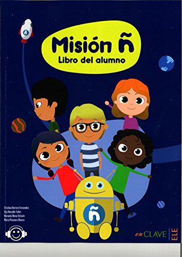 Misión ñ, Libro del alumno, mit Audio-Download: mit Audio-Download (Helbling Verlag) (Actividades) von enClave-ELE