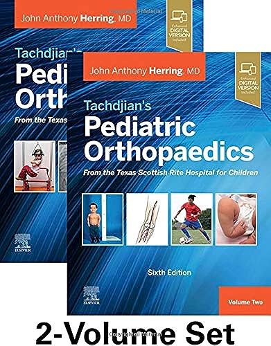 Tachdjian's Pediatric Orthopaedics: From the Texas Scottish Rite Hospital for Children, 6th edition: 2-Volume Set