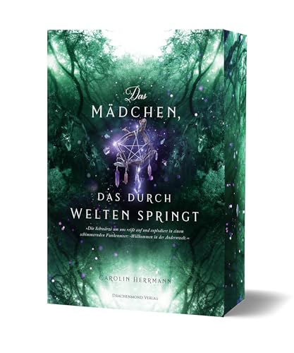 Das Mädchen, das durch Welten springt: Frozen trifft auf Hexen, enemies-to-lovers und dark academia | mit Farbschnitt-Garantie (Westworgh-Stories) von Drachenmond Verlag GmbH