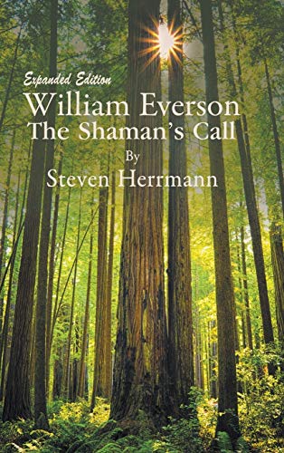 William Everson: The Shaman's Call: Expanded Edition von Strategic Book Publishing & Rights Agency, LLC
