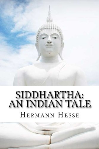 Siddhartha: An Indian Tale von CreateSpace Independent Publishing Platform