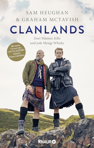 Clanlands: Zwei Männer, Kilts und jede Menge Whisky | Mit einem Vorwort von Diana Gabaldon von Droemer Knaur*