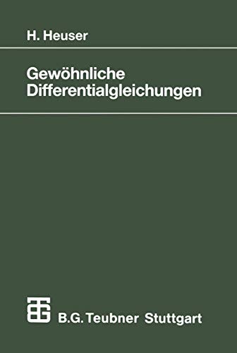 GewÖHnliche Differentialgleichungen. Einführung in Lehre und Gebrauch. (Mathematische Leitfäden) von Vieweg+Teubner Verlag