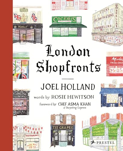 London Shopfronts: Illustrations of the City's Best-Loved Spots von Prestel