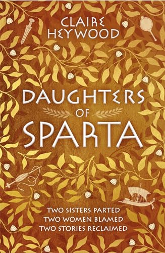 Daughters of Sparta: A tale of secrets, betrayal and revenge from mythology's most vilified women von Hodder & Stoughton