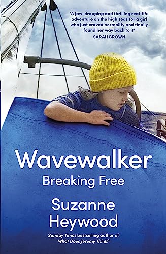 Wavewalker: THE INTERNATIONAL BESTSELLING TRUE-STORY OF A YOUNG GIRL’S FIGHT FOR FREEDOM AND EDUCATION von William Collins