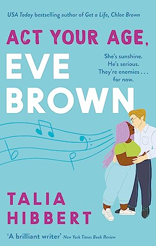Act Your Age, Eve Brown: the perfect feel good, sexy romcom