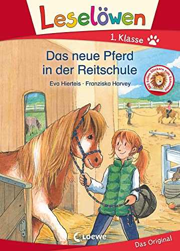 Leselöwen 1. Klasse - Das neue Pferd in der Reitschule: Erstlesebuch - Pferdegeschichte für Kinder ab 6 Jahren