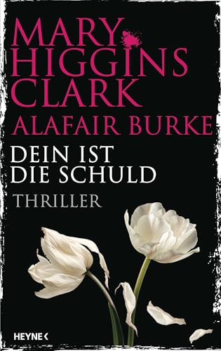 Dein ist die Schuld: Thriller (Laurie-Moran-Serie, Band 8) von Heyne Verlag