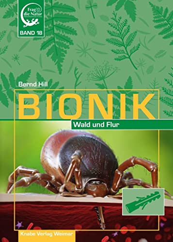 Bionik – in Wald und Flur: Band 18 von Knabe Verlag Weimar