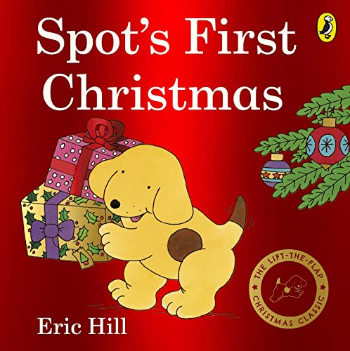 Spot's First Christmas: A lift-the-flap book von Penguin