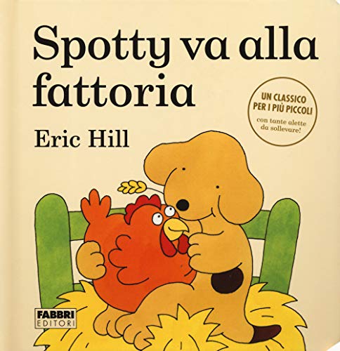 Spotty va alla fattoria. Ediz. a colori von Fabbri