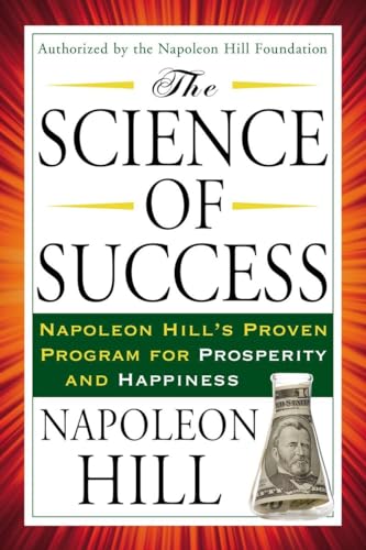 The Science of Success: Napoleon Hill's Proven Program for Prosperity and Happiness (Tarcher Success Classics) von TarcherPerigee