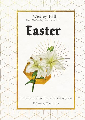 Easter: The Season of the Resurrection of Jesus (Fullness of Time) von IVP Formatio