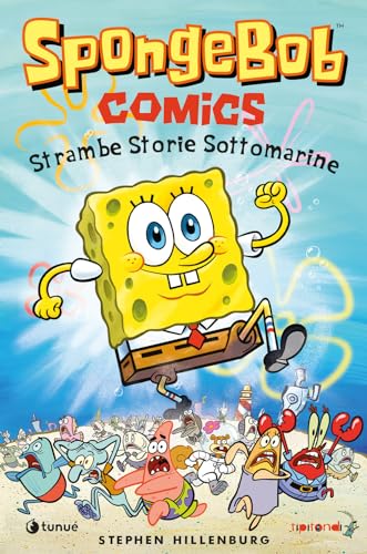 Strambe storie sottomarine. SpongeBob (Tipitondi) von Tunué