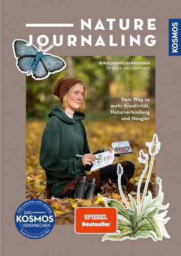 Nature Journaling: Dein Weg zu mehr Kreativität, Naturverbindung und Neugier von Kosmos