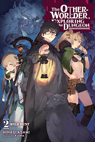 The Otherworlder, Exploring the Dungeon, Vol. 2 (light novel): Wild Hunt (OTHERWORLDER EXPLORING DUNGEON NOVEL SC) von Yen Press
