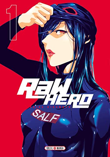 Raw Hero T01: Tome 1 von SOLEIL