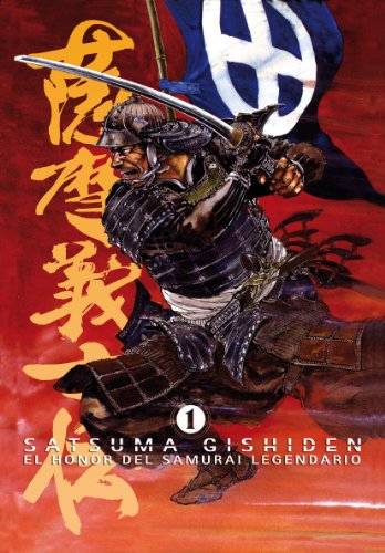 Satsuma Gishiden 1: El honor del samurai legendario (Cómic)