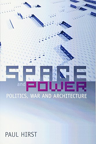 Space and Power: Politics, War and Architecture von Polity