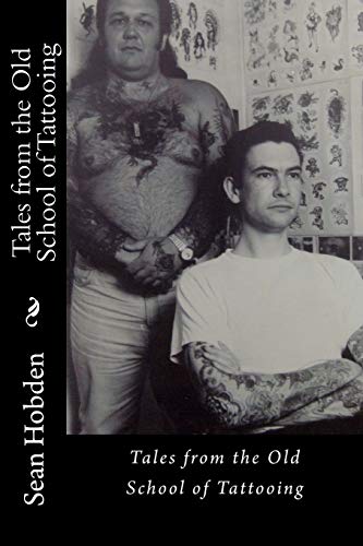 Tales from the Old School of Tattooing von CREATESPACE