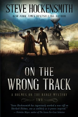 On the Wrong Track: A Western Mystery Series: A Holmes on the Range Mystery: A Western Mystery Series (Holmes on the Range Mysteries, Band 2) von Rough Edges Press