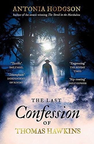 The Last Confession of Thomas Hawkins: Thomas Hawkins Book 2 von Hodder & Stoughton General Division