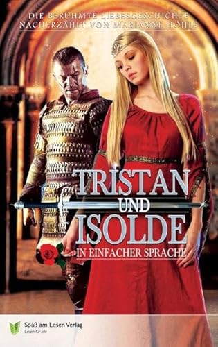 Tristan und Isolde: in Einfacher Sprache