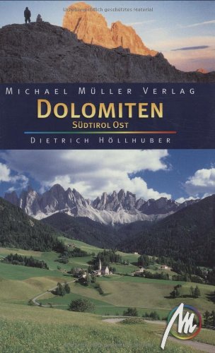 Dolomiten - Südtirol Ost: Reisehandbuch mit vielen praktischen Tipps. von Müller, Michael